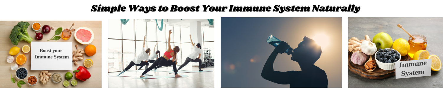 Simple Ways to Boost Your Immune System Naturally